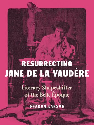 cover image of Resurrecting Jane de La Vaudère